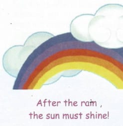 After the rain, the sun must shine